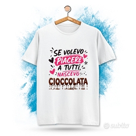 Maglietta divertente donna  "Nascevo Cioccolata"