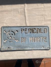 Targa insegna cartello “pericolo di morte “vintage