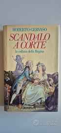 Libro "Scandalo a corte" Roberto Gervaso