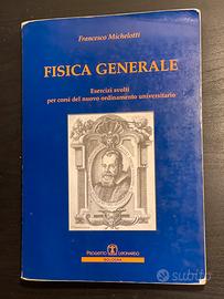 Michelotti FISICA GENERALE esercizi svolti