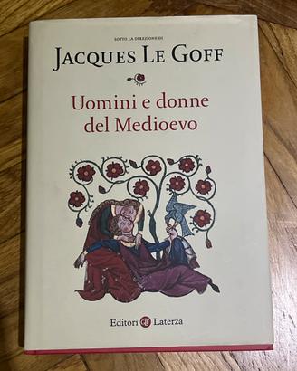 Uomini e donne del Medioevo di Jacques Le Goff