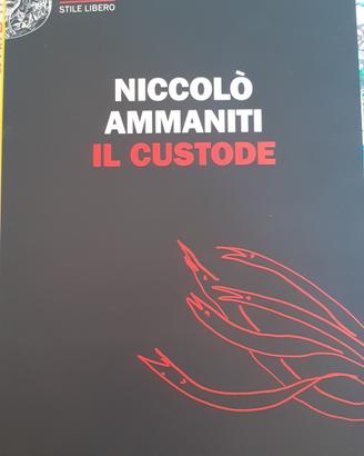 "Il Custode " di Niccolò Ammaniti