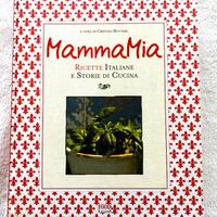 Libro "Mamma Mia"Ricette Italiane-Storie di cucina