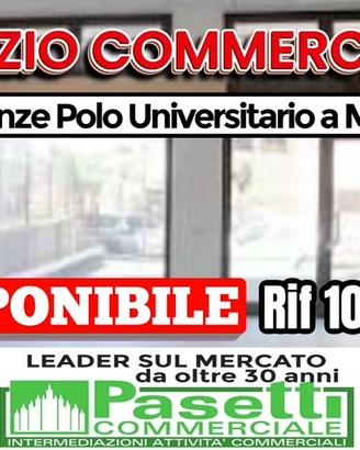 SPAZIO COMMERCIALE vicinanze polo universitario