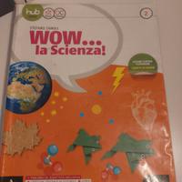 Wow... la Scienza! (volume 2)