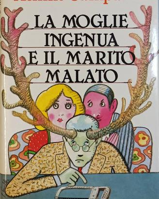La moglie ingenua e il marito malato Achille Campa