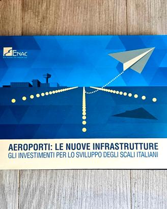 Libro illustrato ENAC Aeroporti d'italia con foto