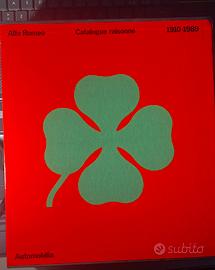 Alfa Romeo Catalogue raisonné 1910-1989