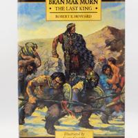 Bran Mak Morn The Last King - Robert E. Howard
