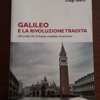 Libro Galileo e la rivoluzione tradita