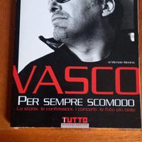 VASCO PER SEMPRE SCOMODO