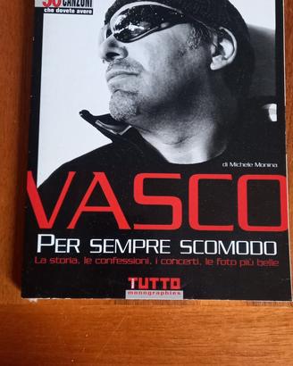 VASCO PER SEMPRE SCOMODO