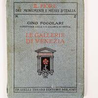 Gino Fogolari Le Gallerie di Venezia Treves Arte