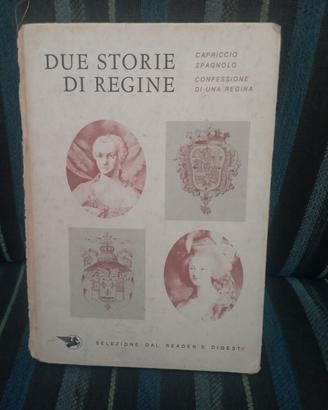 due storie di regine-selezione dal reader's digest
