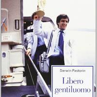 Libero e gentiluomo.Vita e morte di G. Scirea,2000