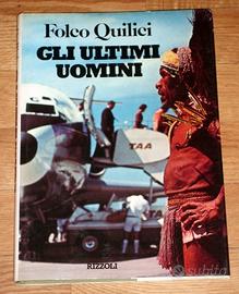 GLI ULTIMI UOMINI di Folco Quilici - Illustrato