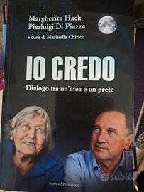 Libro Io credo, dialogo tra un' atea e un prete