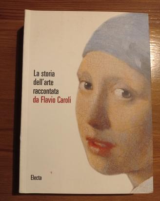 libro "La storia dell'arte di Flavio Caroli