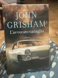 JOHN CRISHAM - L’AVVOCATO CANAGLIA