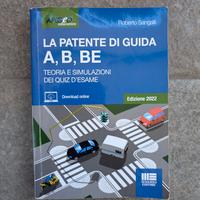 La Patente di Guida A, B, BE. Teoria e simulazioni