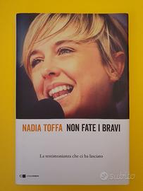 Nadia Toffa - Non Fate i Bravi (2019) 1a ed. 2019
