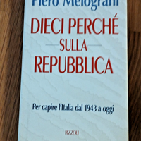 Libro DIECI PERCHÉ SULLA REPUBBLICA di P Melograni