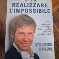 libro L' arte di realizzare l' impossibile 