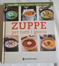 Zuppe per tutti i giorni. ed. Tecniche Nuove