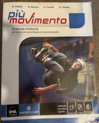 Più movimento - Scienze motorie per la scuola sec.