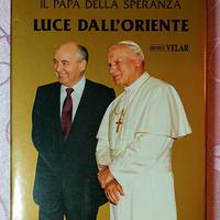 Il papa della speranza. Luce dall'Oriente