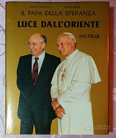 Il papa della speranza. Luce dall'Oriente