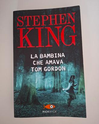 Stephen King - La bambina che amava Tom Gordon
