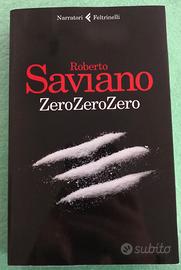 ZeroZeroZero. Roberto Saviano- 1^ Edizione