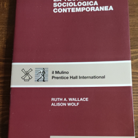 La teoria sociologica contemporanea.R.A. Wallace