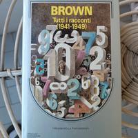 I massimi della fantascienza Brown tutti i raccont