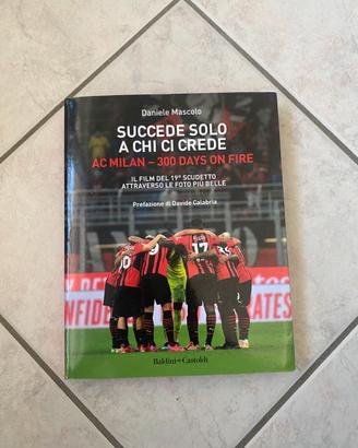 Libro AC Milan “Succede solo a chi ci crede”