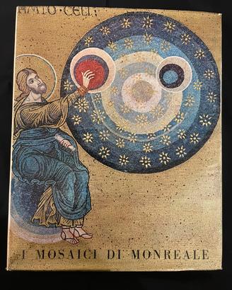 Ernst Kitzinger - I Mosaici di Monreale  - 1960 -