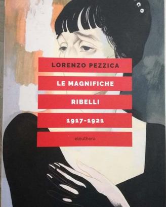 LE MAGNIFICHE RIBELLI