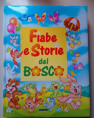 Libro Fiabe e storie del bosco - Edizione EDIBIMBI