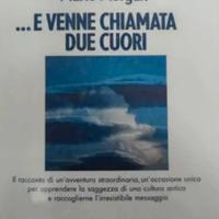 Libro "....E venne chiamata due cuori"