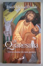 Fratel MichaelDavide, LA QUARESIMA, San Paolo 2016