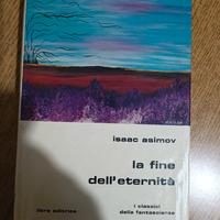 Isaac Asimov La fine dell'eternità (1975 Libra)