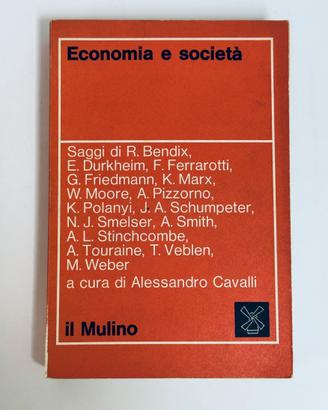 Economia e società a cura di A. Cavalli il Mulino