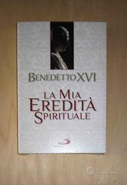 LIBRO La mia Eredità Spirituale - BENEDETTO XVI