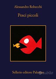 Pesci piccoli di Robecchi Alessandro