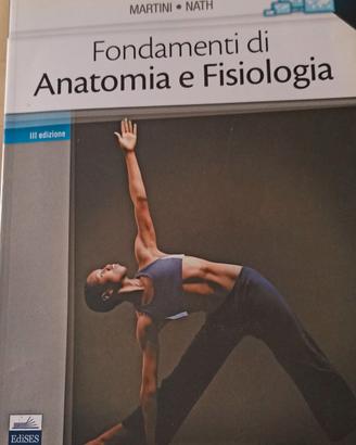 Fondamenti di Anatomia e Fisiologia

III edizione