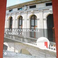 Palazzo Roncale a Rovigo - aa.vv. - Skira - 2013