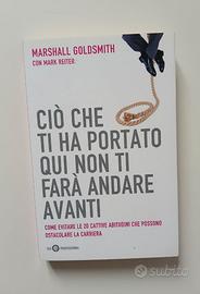 Ciò che ti ha portato qui non ti farà andare avant