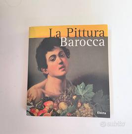 Libro d'arte La Pittura Barocca edito da Electa.  