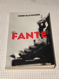 Chiedi alla polvere - John Fante